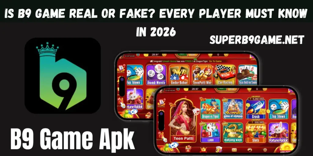 B9 Game Real Or Fake