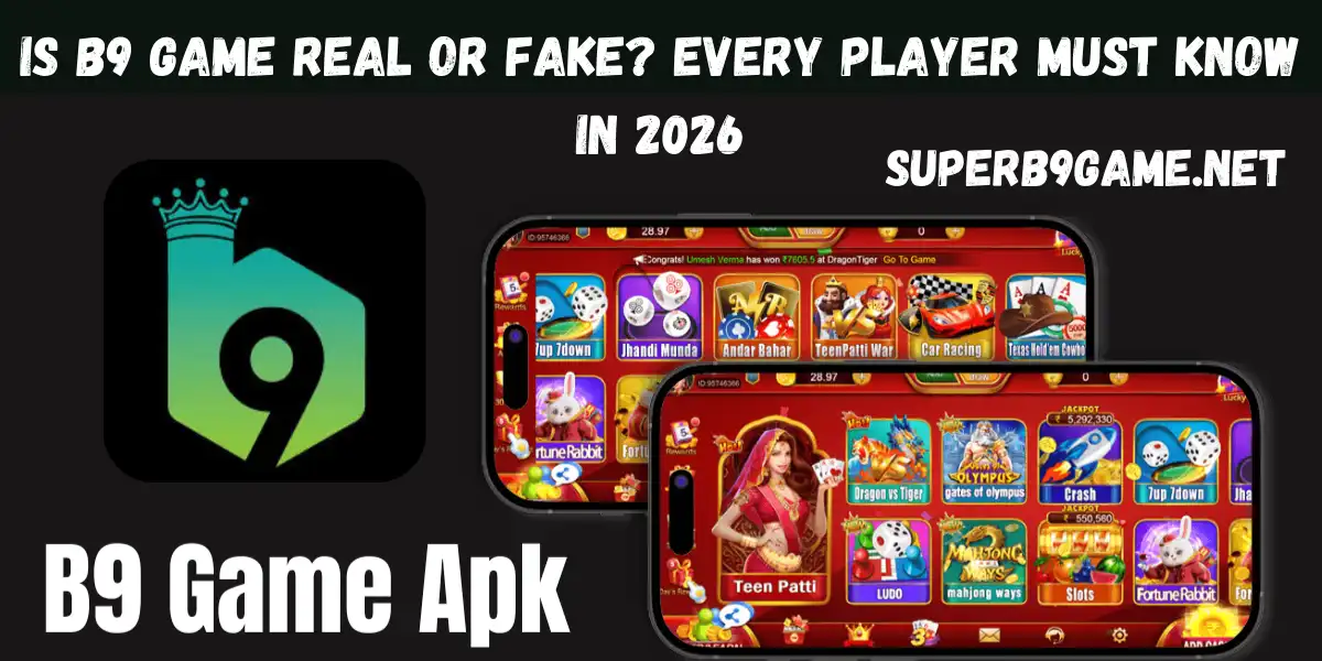 B9 Game Real Or Fake